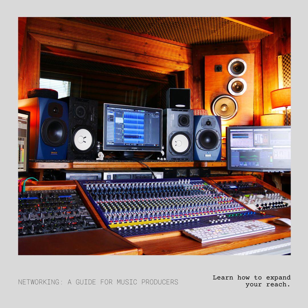 Networking: A Guide For Music Producers